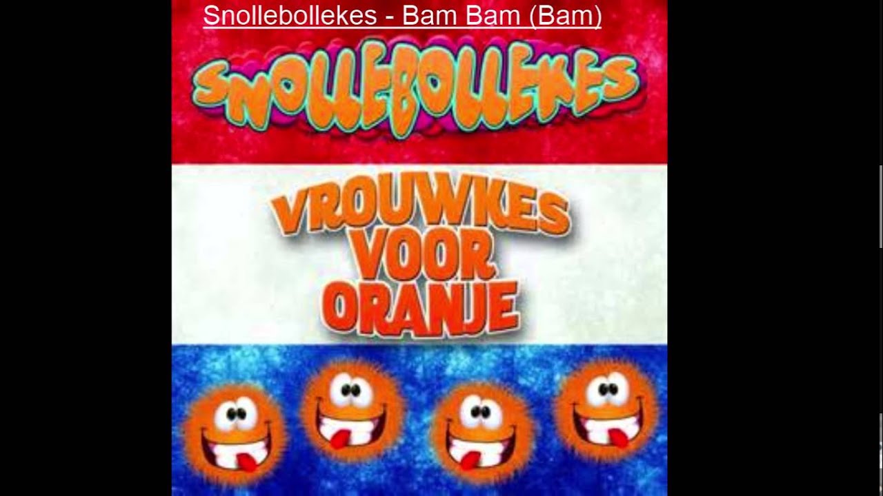 Snollebollekes - Bam Bam (Bam)