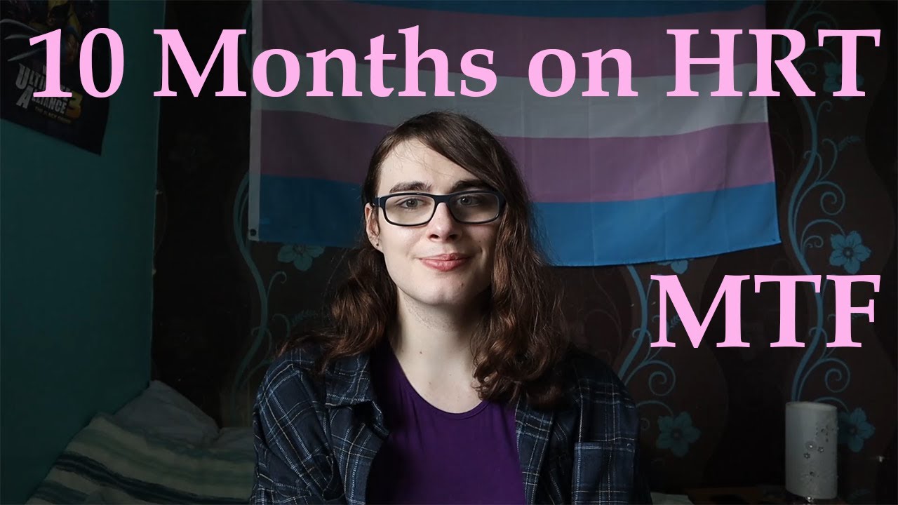 HRT Diary MTF 10 months on Oestrogen