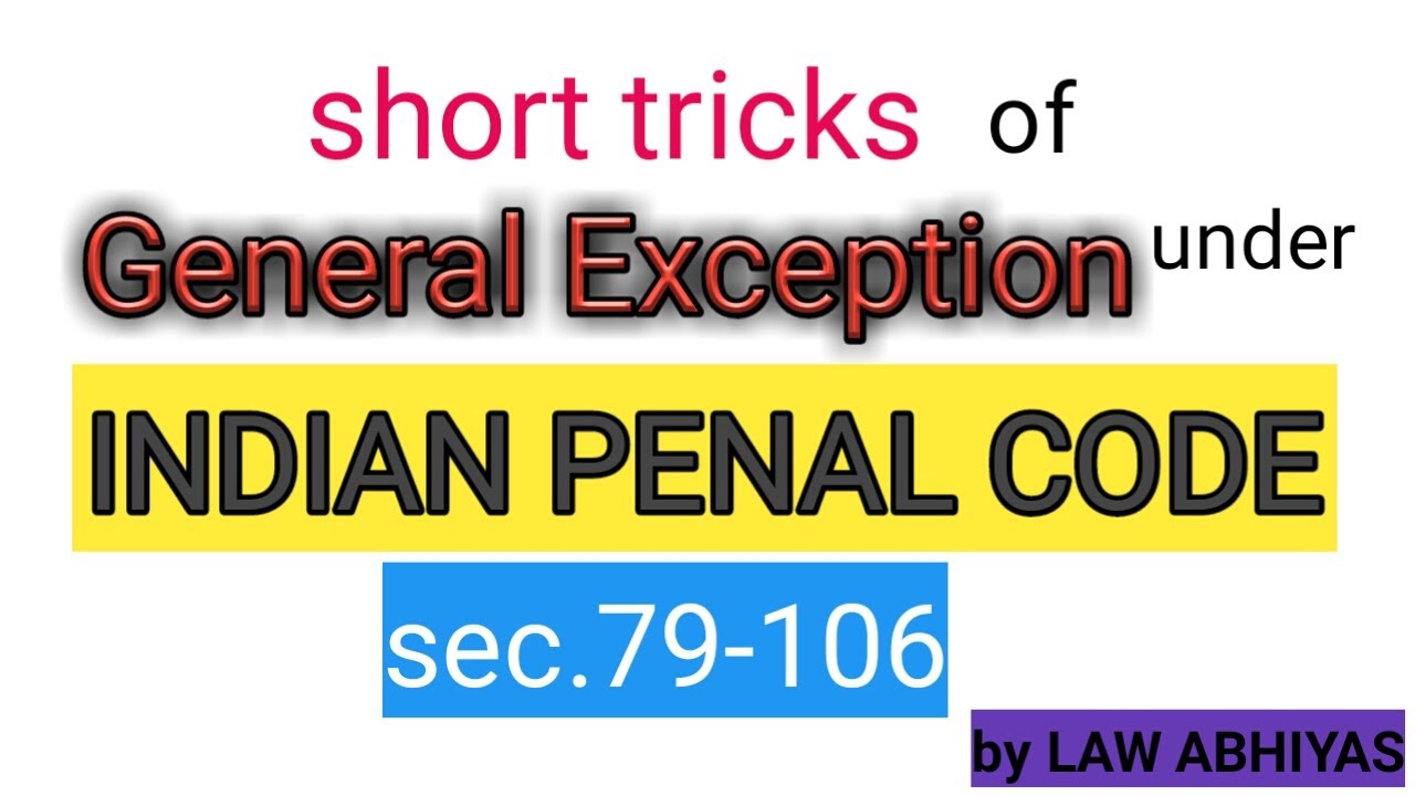 General Exception | I.P.C | chapter-4 | All judicial exams | LL.B