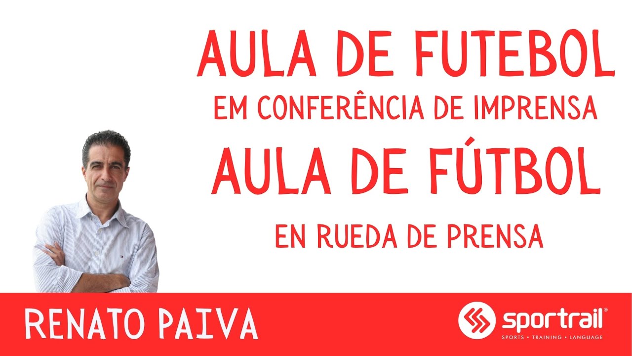 Aula de Futebol em Conferência de Imprensa de Renato Paiva - Rueda de Prensa Renato Paiva