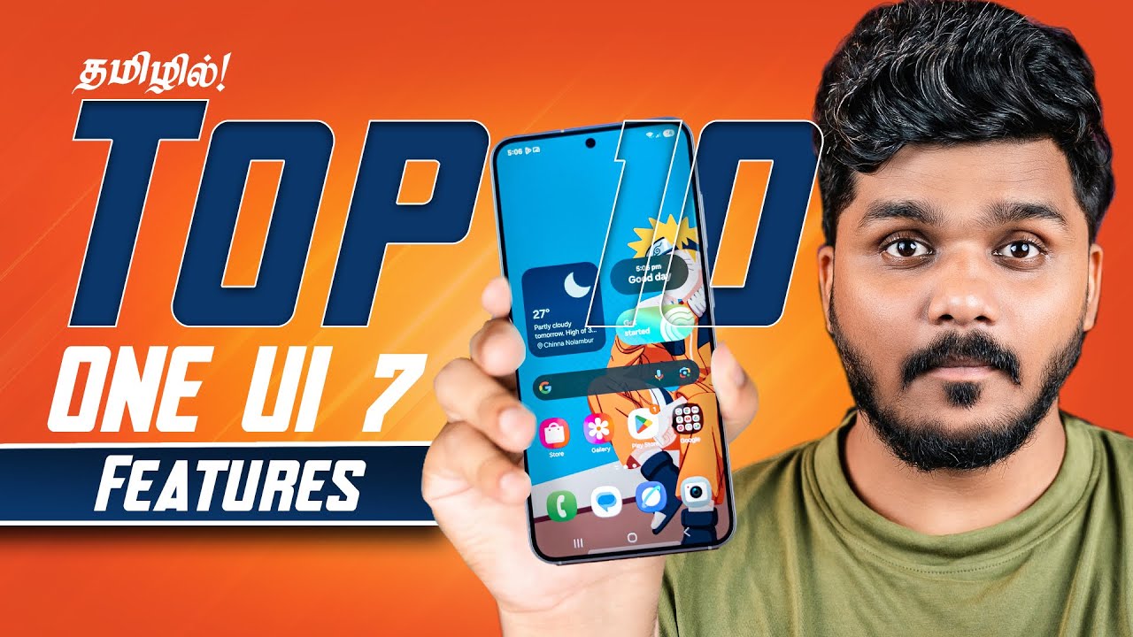 Top 10 One Ui 7 Features ft. Samsung S25😍🔥! - 7th Feature Miss பண்ணாதீங்க Samsung Users😍⚡️🔥!