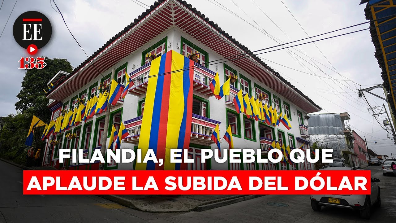 Filandia: el pueblo en Quindío que se beneficia por el precio del dólar | El Espectador