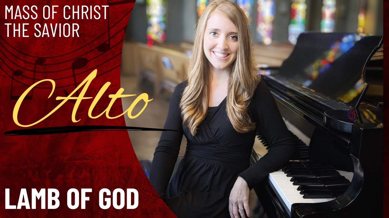 Lamb of God *Mass of Christ the Savior (Alto)