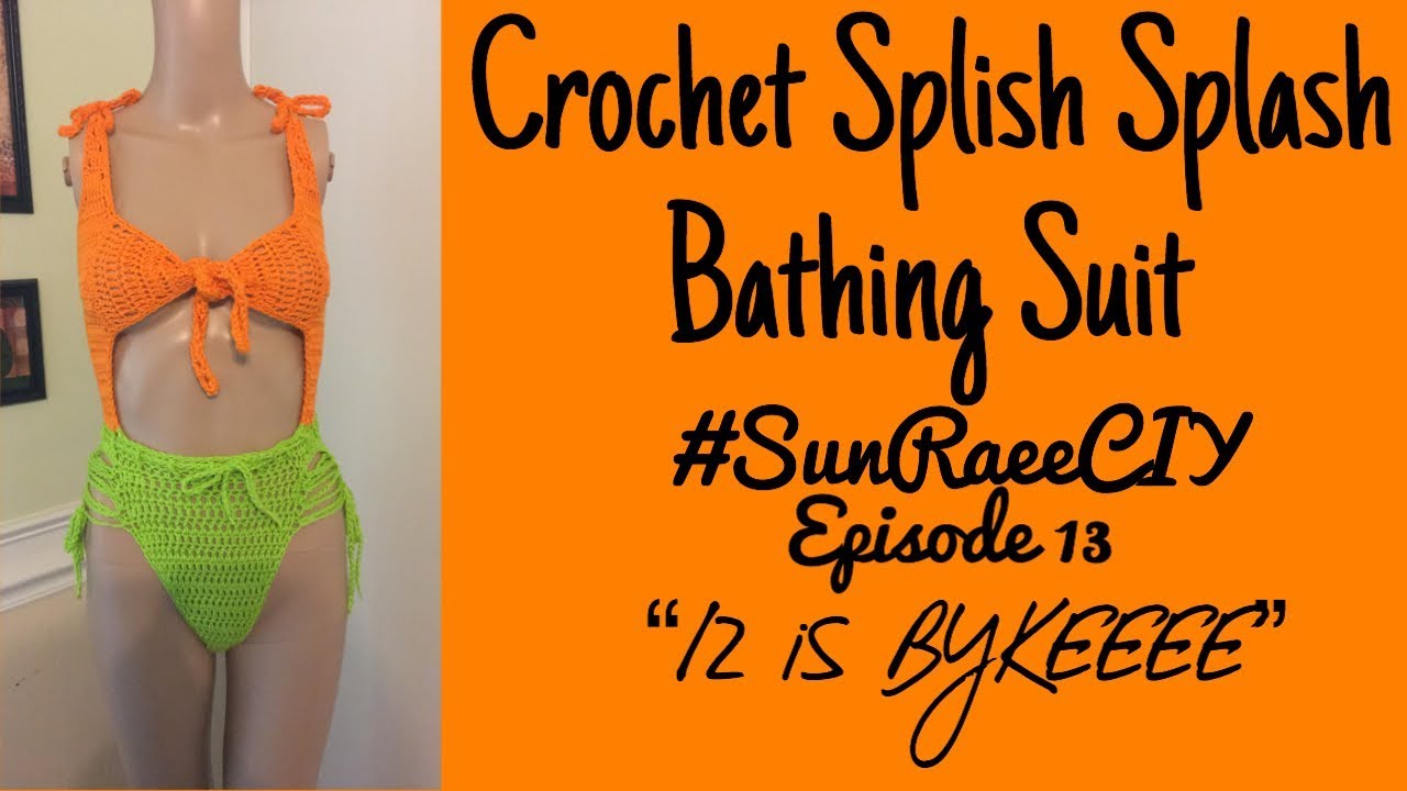 Crochet Splish Splash Bathing Suit | #SunRaeeCIY Episode 13 | Iz is bykeeee