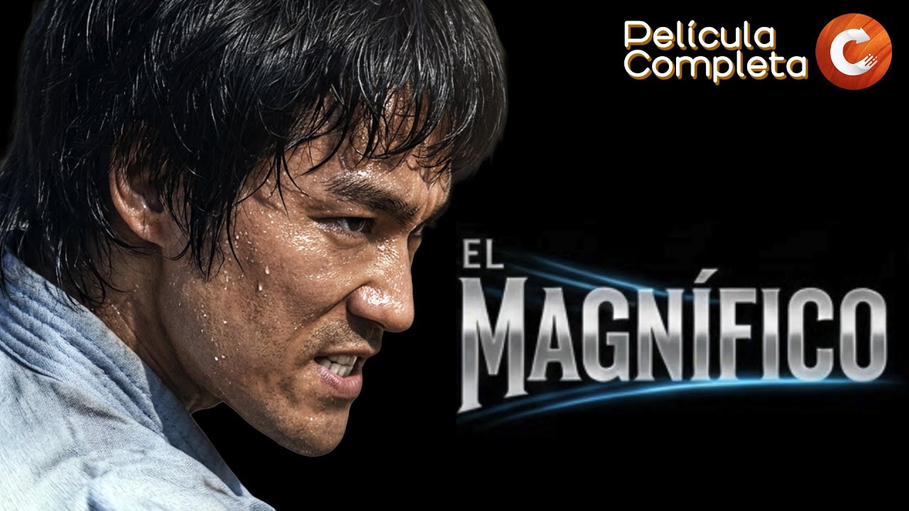 CINE DE ARTES MARCIALES | El Magn&iacute;fico | Pel&iacute;cula Completa de Acci&oacute;n en Espa&ntilde;ol