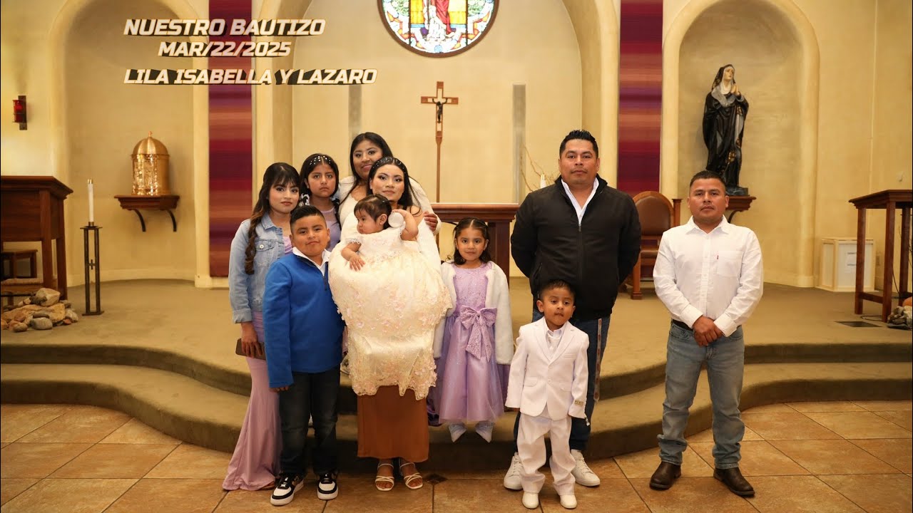 NUESTRO BAUTIZO, LILA Y LÁZARO 3/22/2025