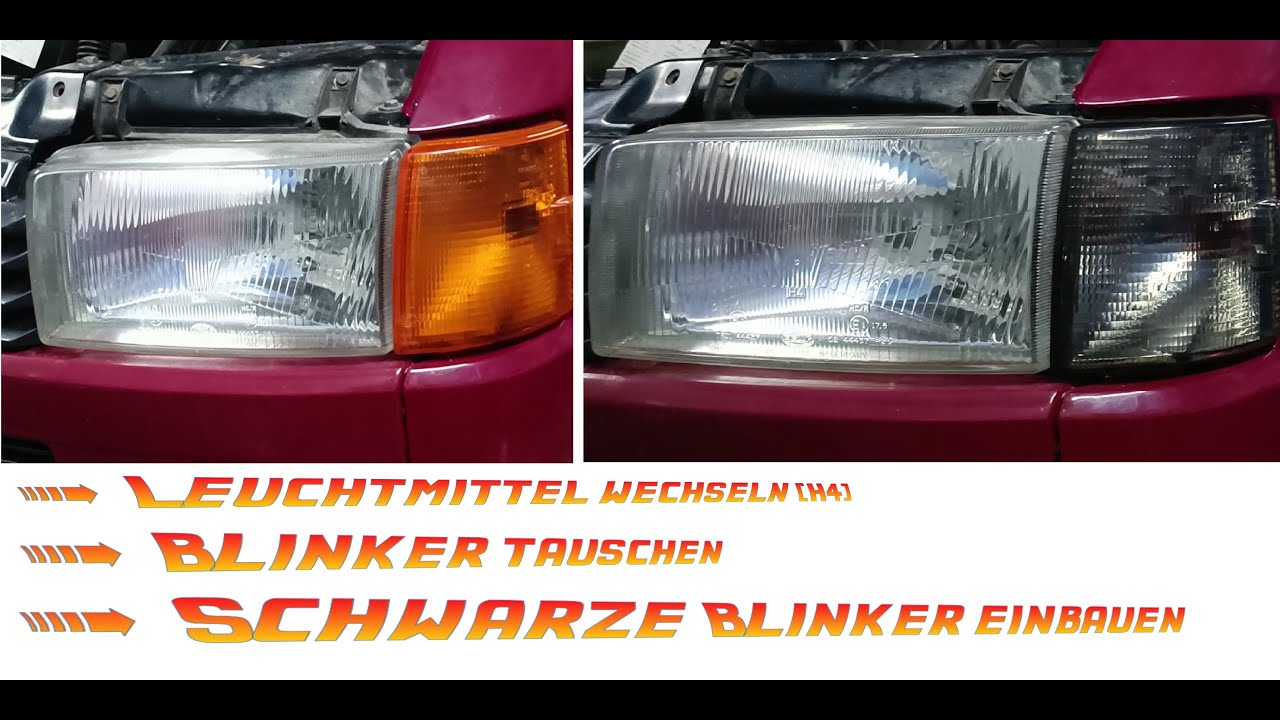 VW T4 schwarze Blinker und H4 Leuchtmittel wechseln