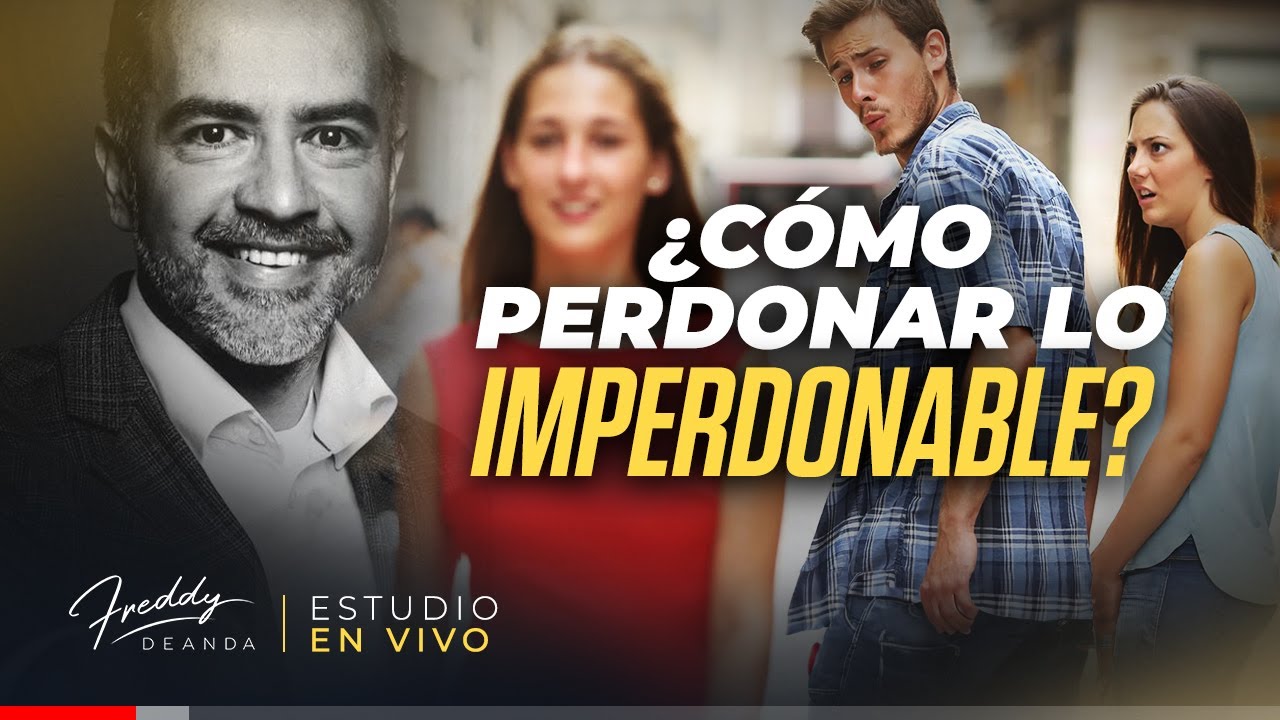 Freddy DeAnda ¿Cómo perdonar lo imperdonable?