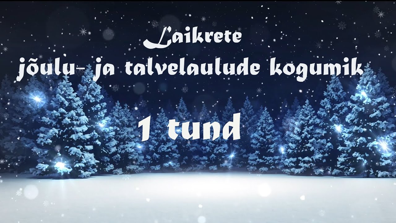 Laikrete jõulu- ja talvelaulude kogumik / 1 h
