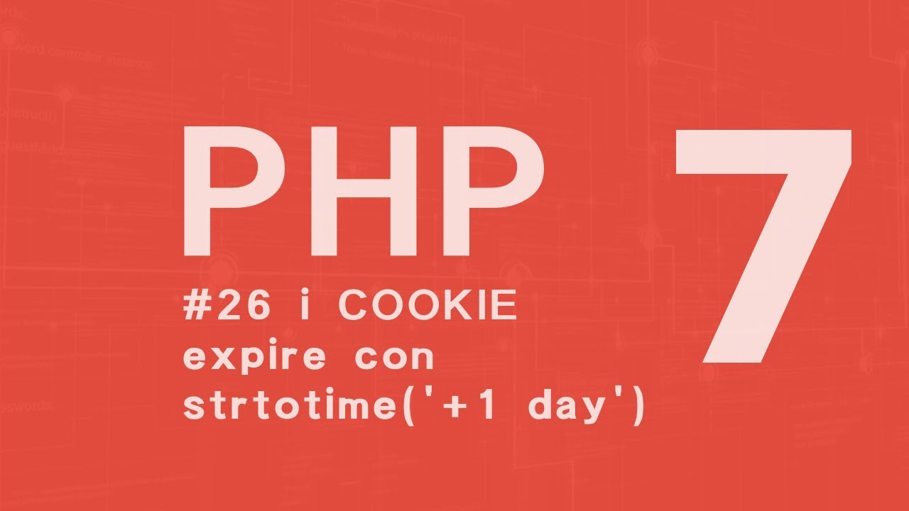 PHP 7 Tutorial  ITA - i COOKIE terza parte #26