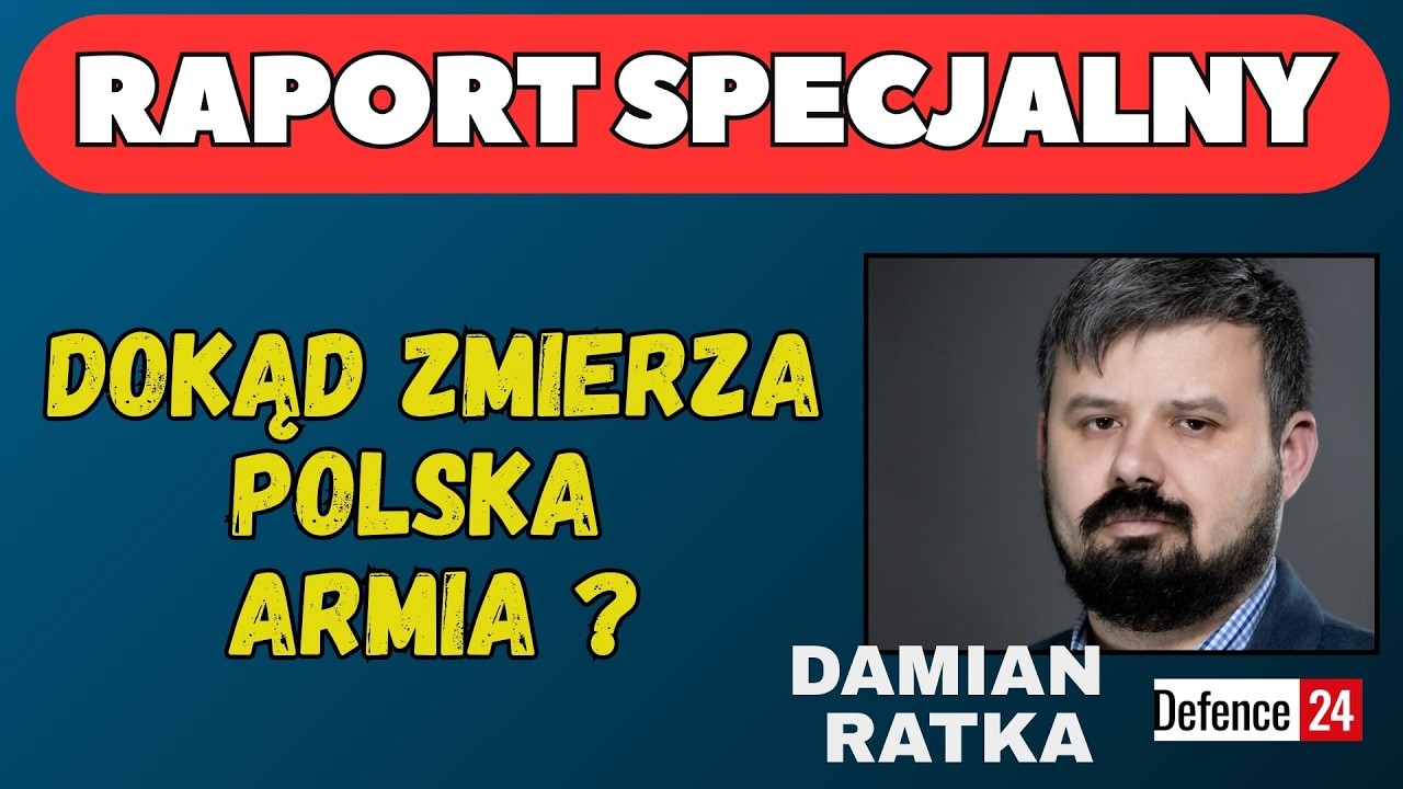 Dokąd zmierza Wojsko Polskie? Raport Specjalny z Damianem Ratką