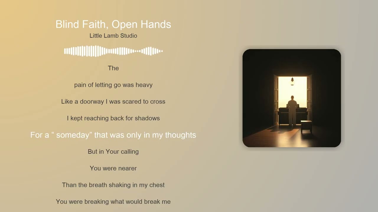 Blind Faith, Open Hands