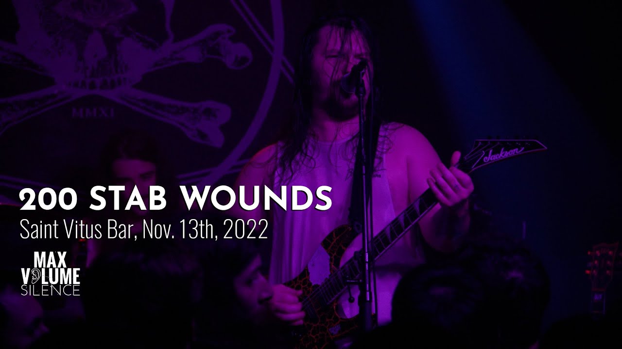 200 STAB WOUNDS live at Saint Vitus Bar, Nov. 13th, 2022 (FULL SET)