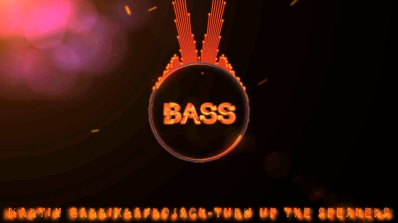 Martin Garrix & Afrojack-Turn Up The Speakers(BASS BOOSTED)(EXTREME)