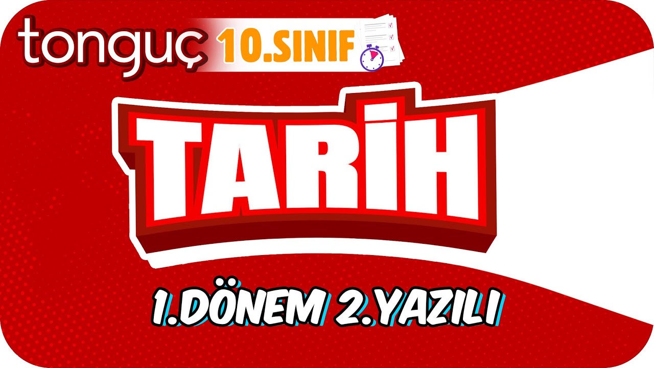 10.Sınıf Tarih 1.Dönem 2.Yazılıya Hazırlık 📑 