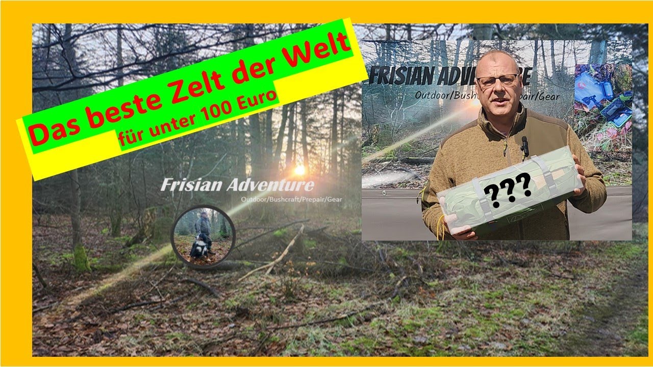 Das geilste Zelt der Welt für unter 100 Euro!