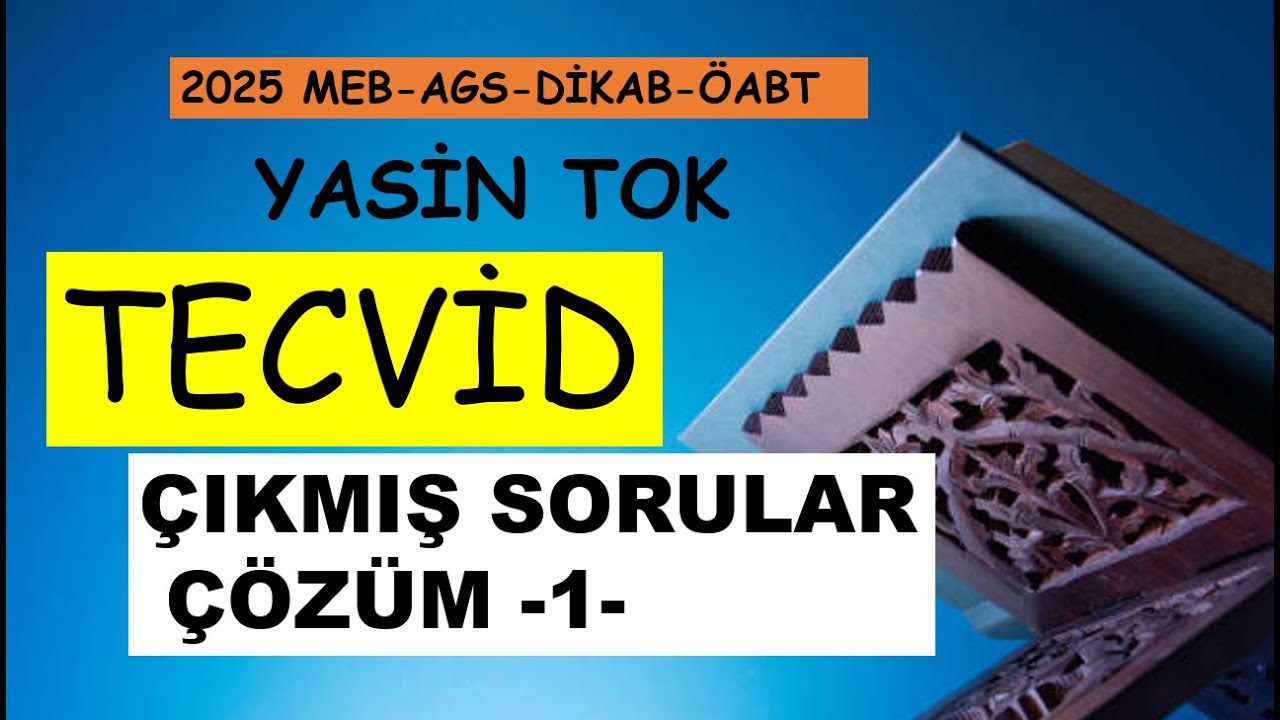 TECVİD ÇIKMIŞ SORULAR 1
