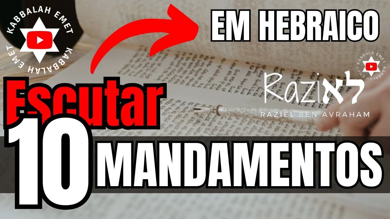 Escutar os 10 MANDAMENTOS em HEBRAICO vai mudar a sua VIDA #kabbalahemet