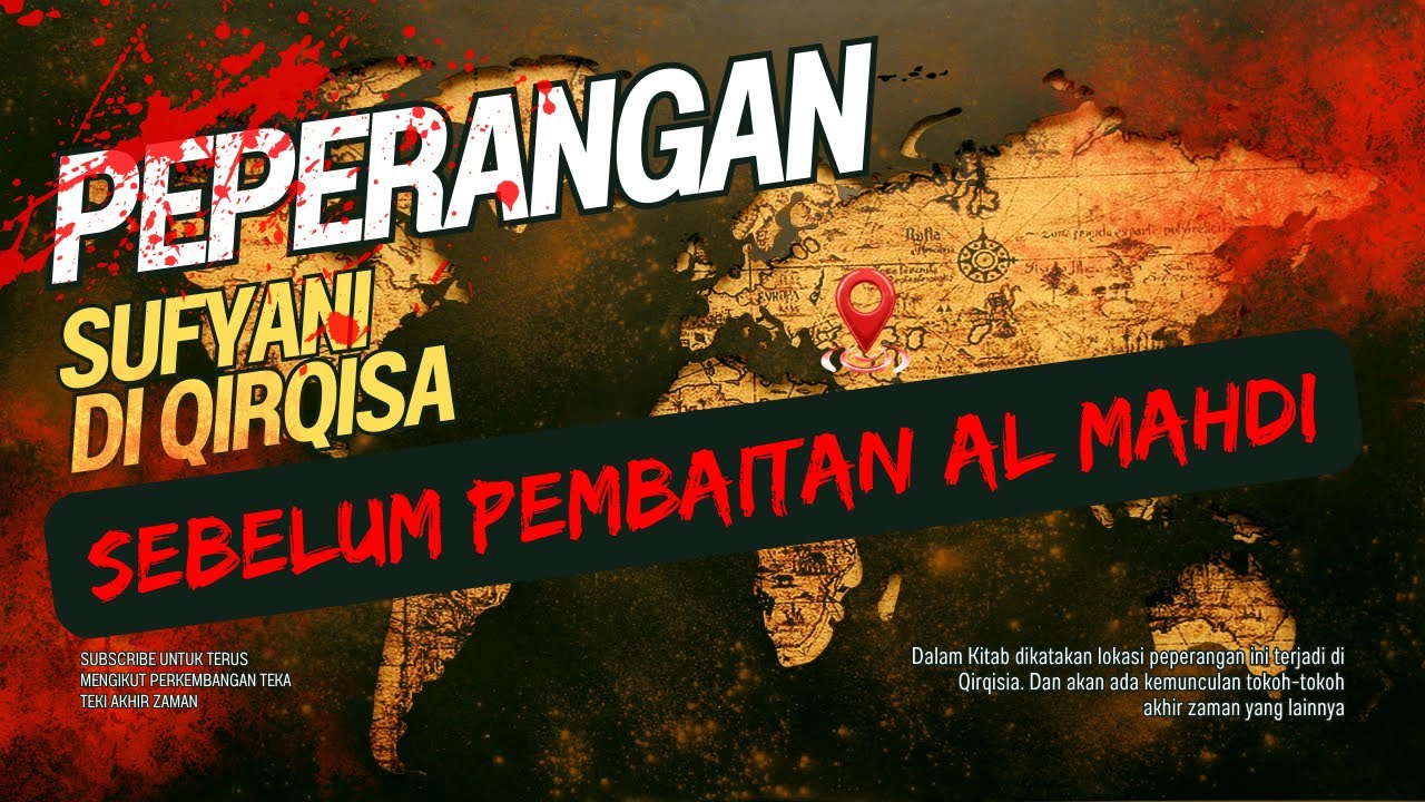 🔥 QIRQISIA MEMANAS! RAHASIA PERANG SUFYANI SEBELUM AL-MAHDI DI BAIAT