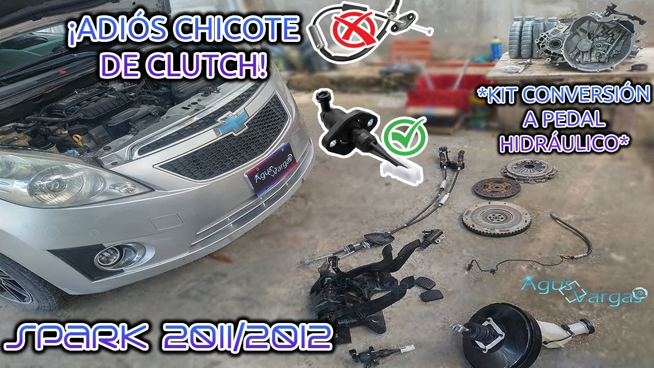 CONVERSIÓN A PEDAL DE CLUTCH HIDRÁULICO SPARK 2011-2012 (GUIA COMPLETA) ADIOS CHICOTES | Agus Vargas