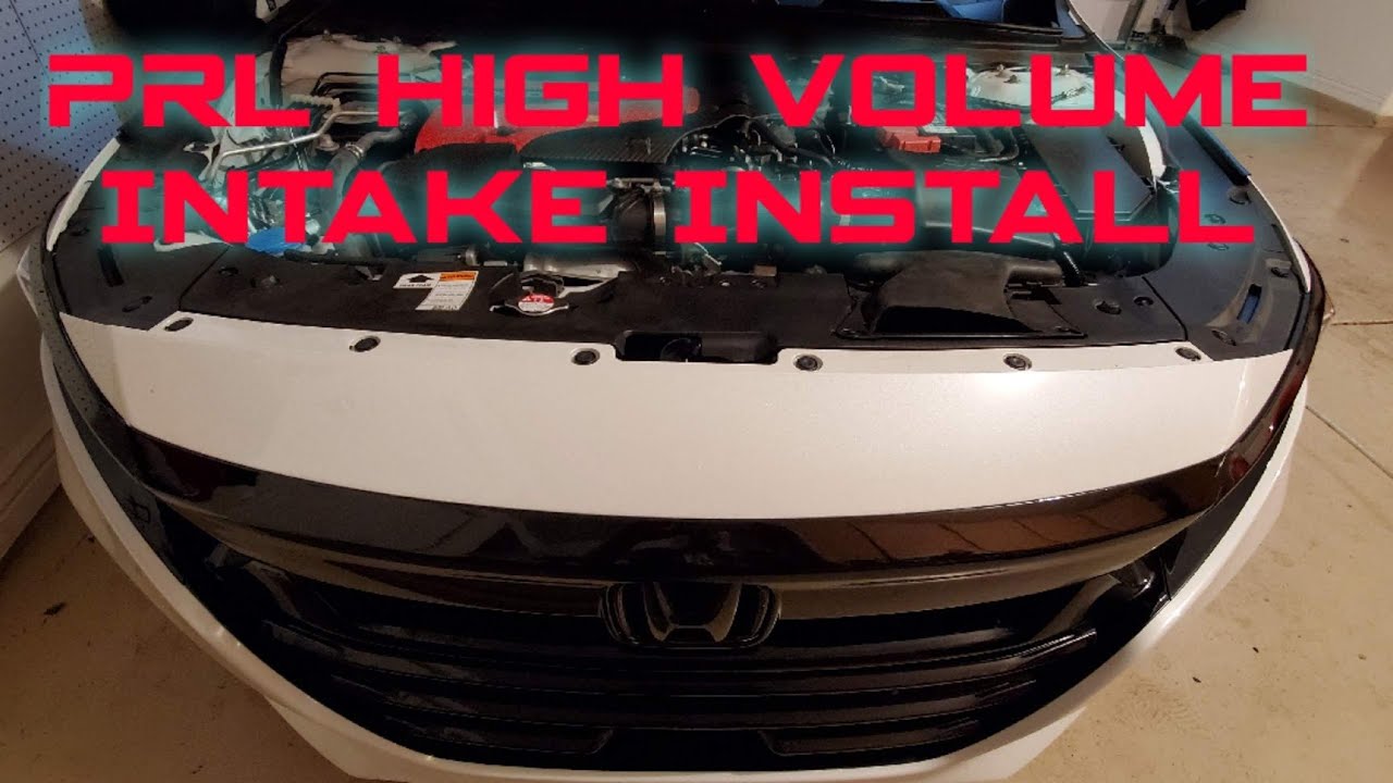 2018+ Accord PRL High Volume Intake Install