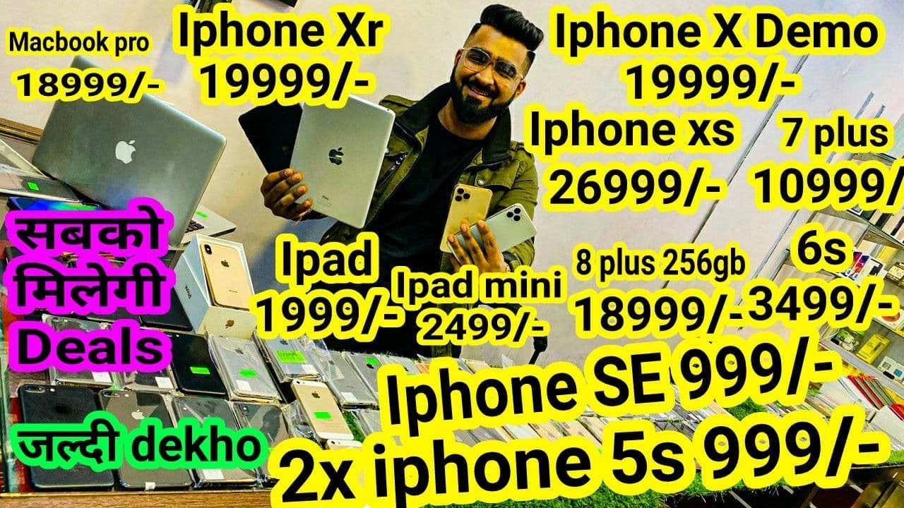 Deal Wale Bhaiya 3xIphone 5s & Se 999/- xs 26999/- Xr 19999/- X demo 19999/- ipad 1999/- 7 plus 10k