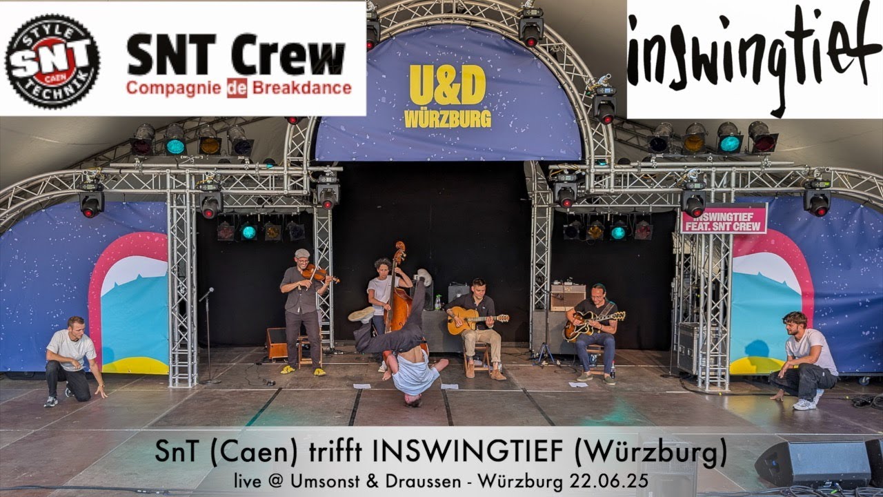 INSWINGTIEF & SNT-Crew (Caen): gypsy Swing & Breakdance live am Umsonst & Draussen Würzburg 2025