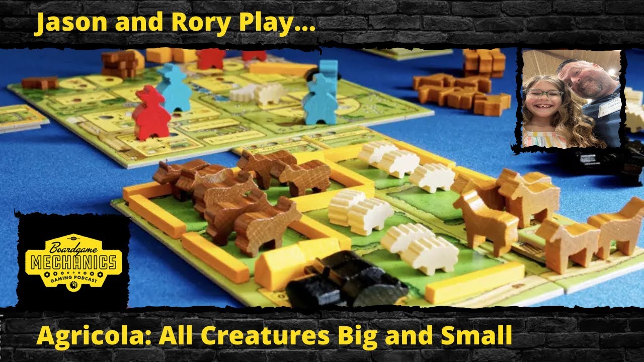 Jason and Rory Play Agricola All Creatures Big and Small