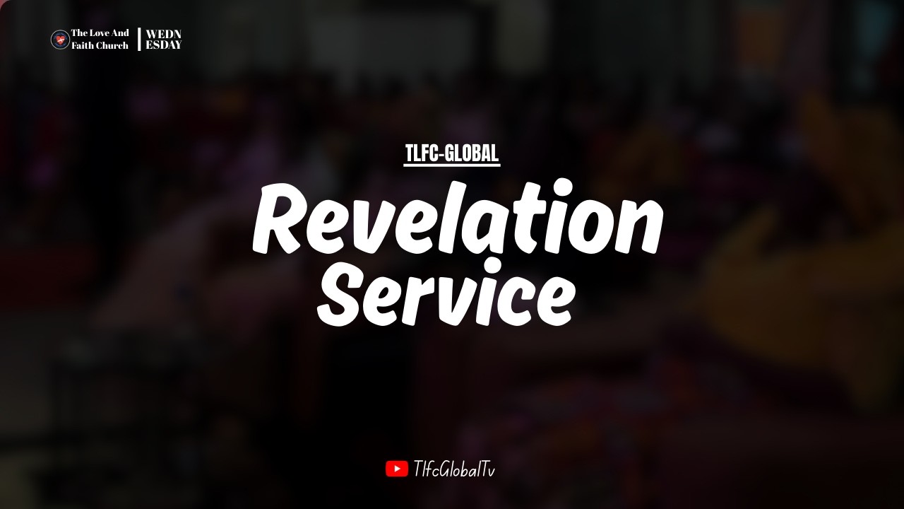 TlfcGlobal Stream | Mid-Week | Revelation Service | Dr.Victor Israel | Wed 4th March,2026.