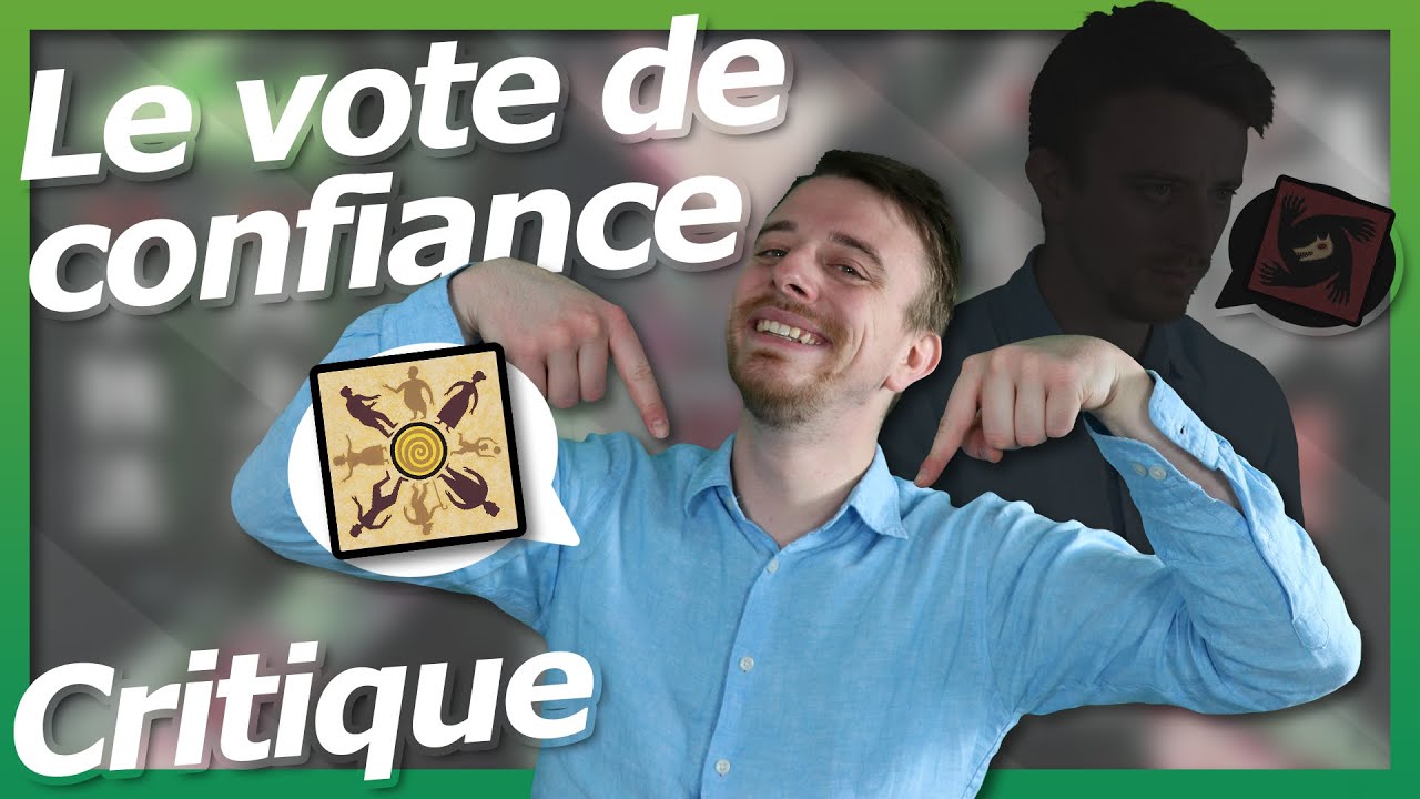 CRITIQUE DU SYSTÈME DU VOTE DE CONFIANCE - LOUP GAROU