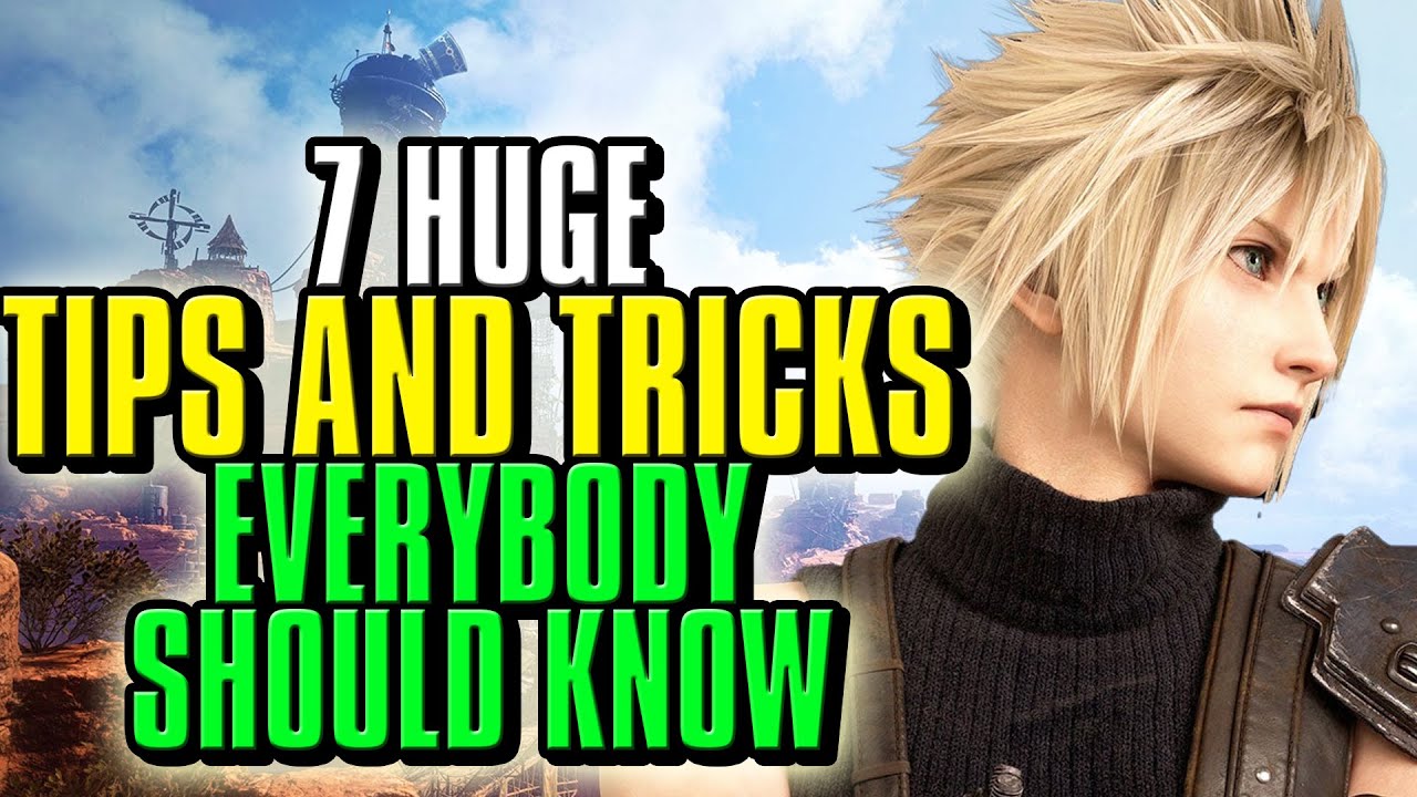 Final Fantasy VII Rebirth 7 HUGE Tips and Tricks Everybody Should Know (Spoiler Free)