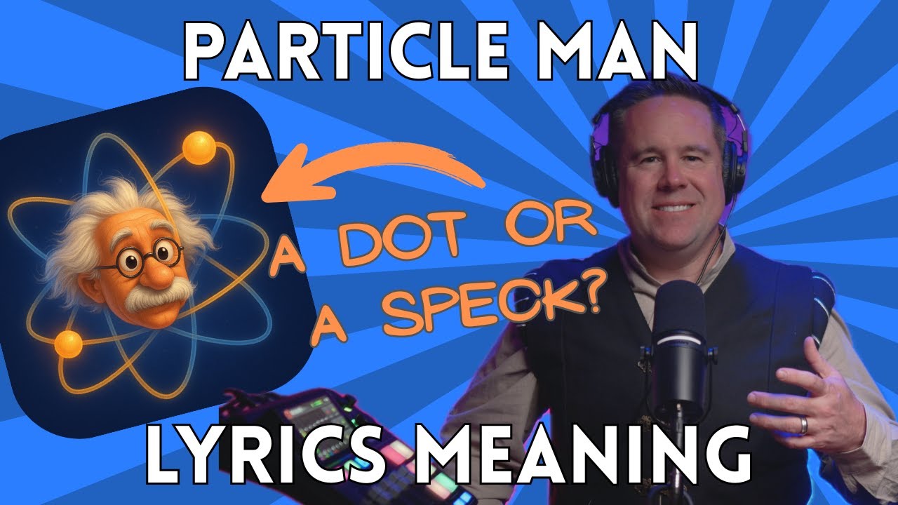 TMBG Particle Man Lyric Meaning
