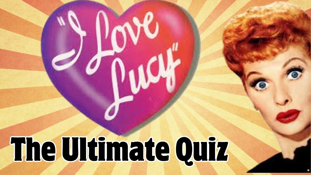Put Your I Love Lucy Knowledge To The Test With This Epic Ultimate I Love Lucy Quiz #classictvshows