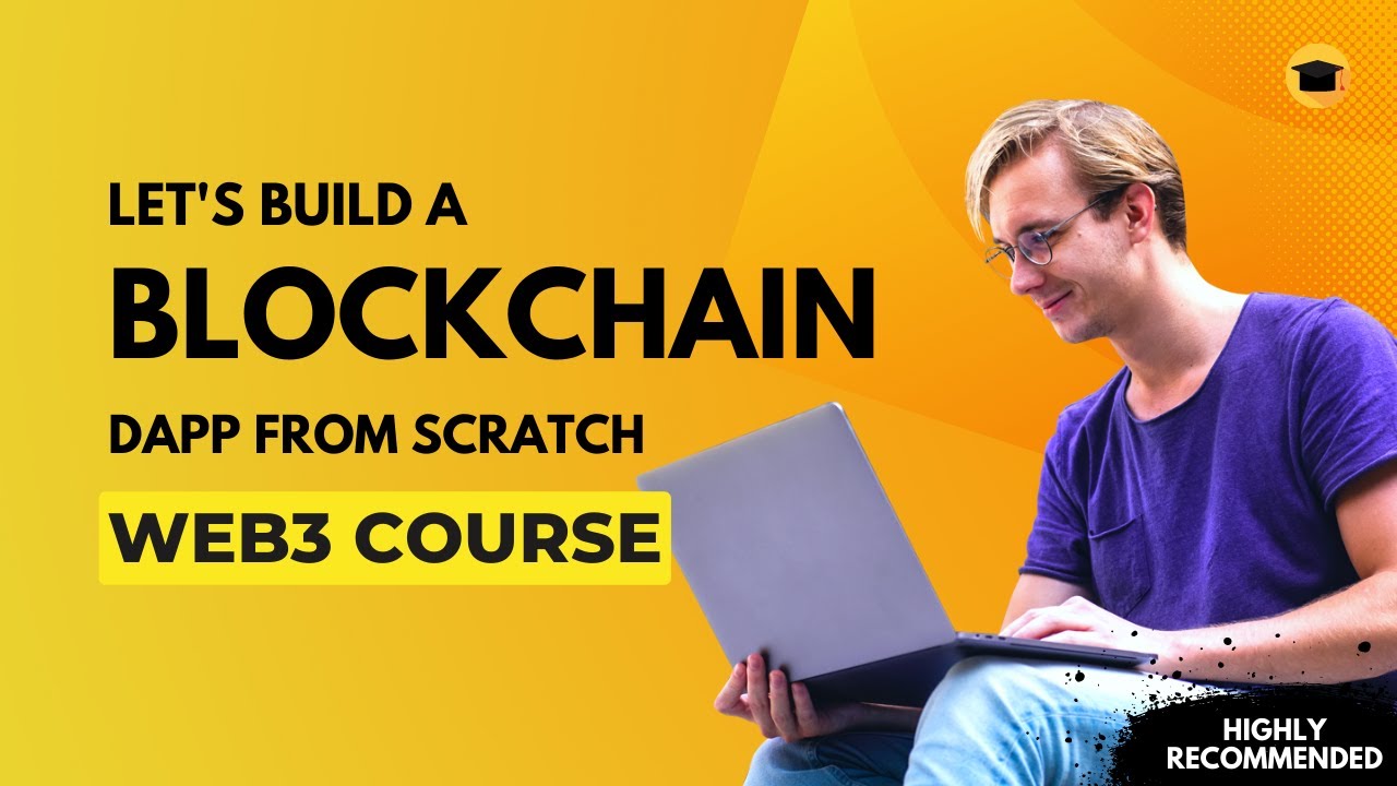 A Beginner Course to build a Complete BlockChain DApp From Scratch 🔥