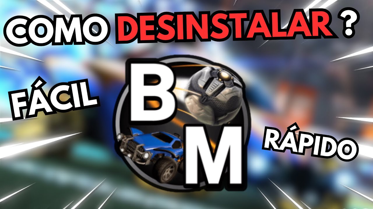COMO DESINSTALAR O BAKKESMOD!!! ROCKET LEAGUE