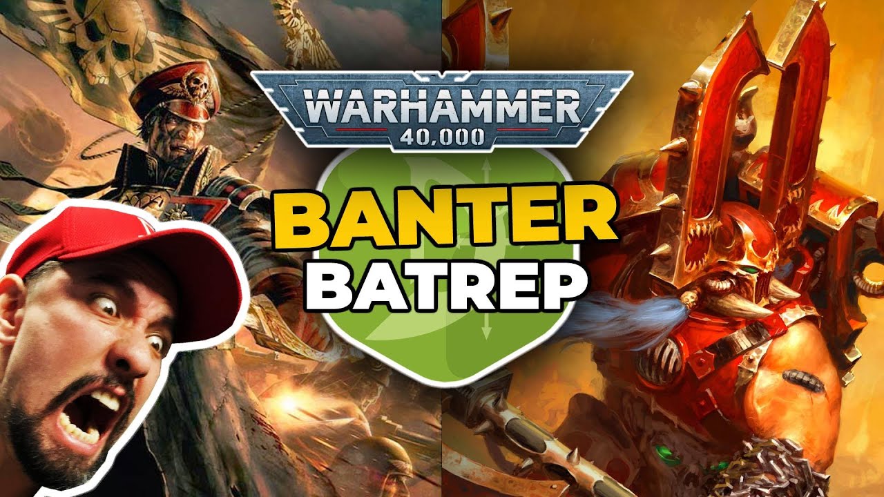 Astra Militarum vs World Eaters | Banter Batrep (2021) Ep 1