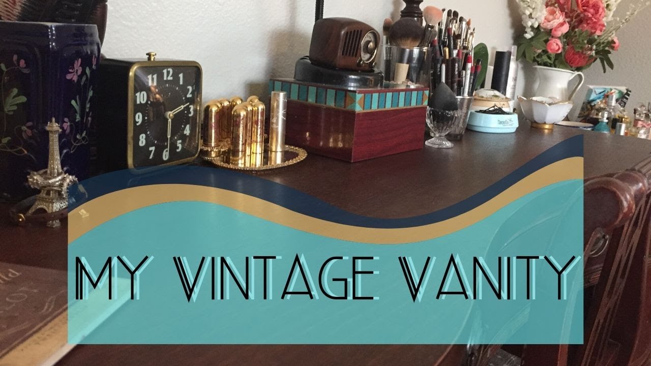 My Vintage Vanity