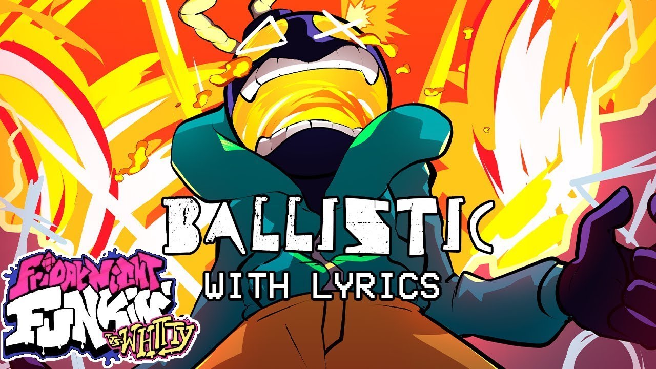 Ballistic WITHOUT LYRICS - FNF Vs Whitty with Lyrics by Juno Songs - Yojimbo