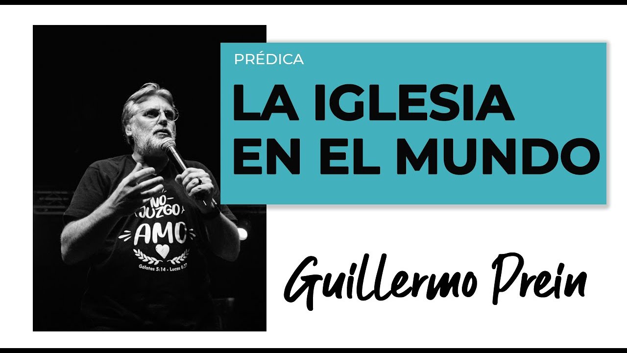 La iglesia en el mundo | Seminario del CENV | Guillermo Prein