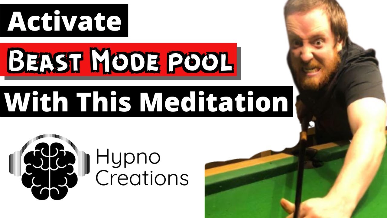Beast Mode Pool/Billiards Meditation / HypnoCreations