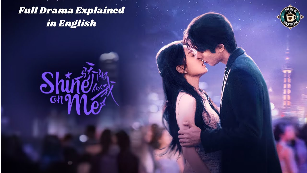 Объяснение первой части дорамы &laquo;Shine On Me&raquo; на английском языке | Mug & Motion