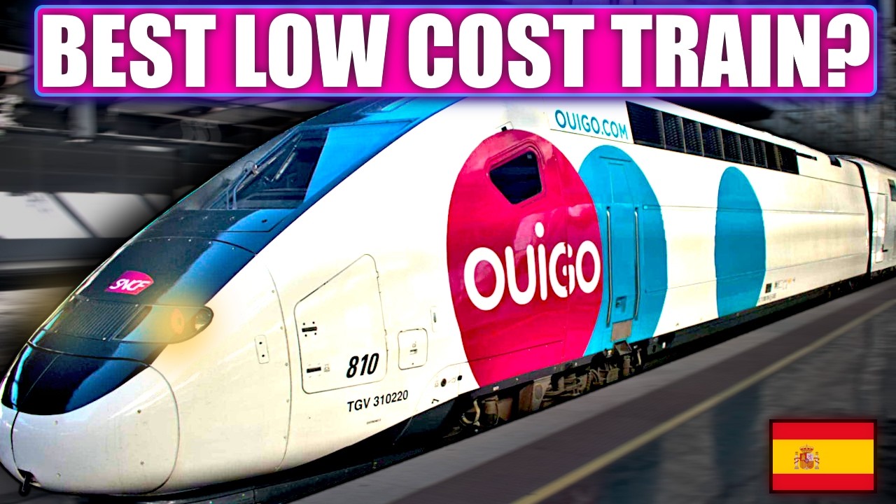 OUIGO España: Is This The Best Low-Cost High Speed Train In Europe ?