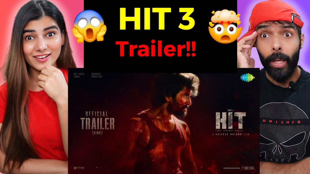 HIT 3 Hindi Trailer Reaction | Nani | Sailesh Kolanu | Srinidhi Shetty