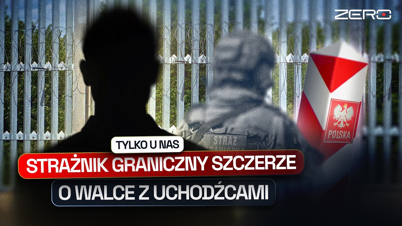 TAK NIE ZATRZYMAMY IMIGRANTÓW. STRAŻNIK GRANICZNY O 