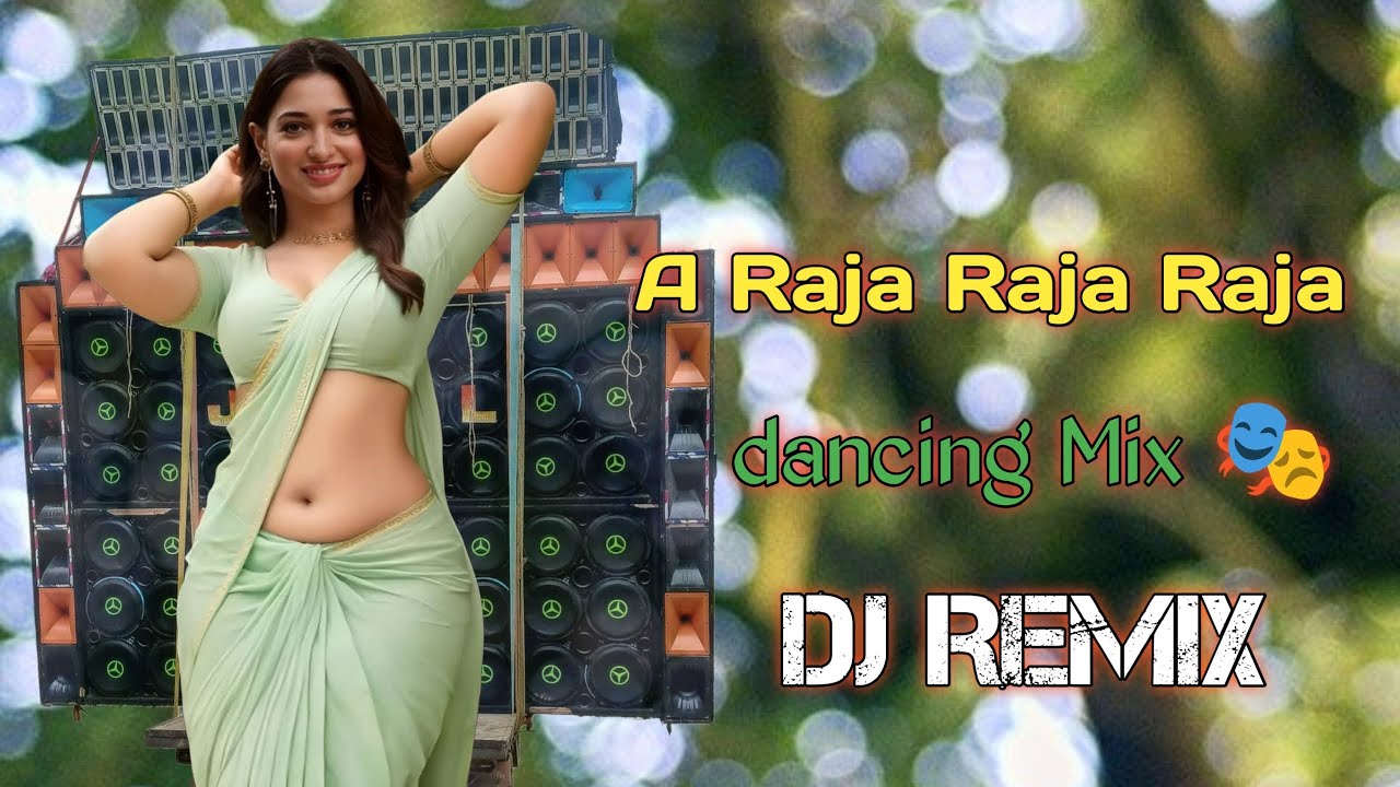 A Raja Raja Raja dancing mix dj Masidul Mixing Dj Remix 