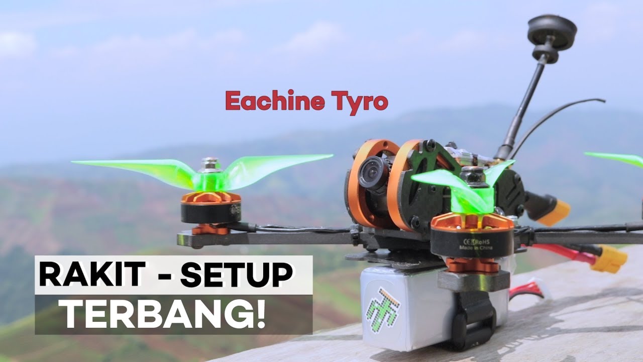 Cara Rakit Drone Racing – Eachine Tyro99 Untuk Pemula