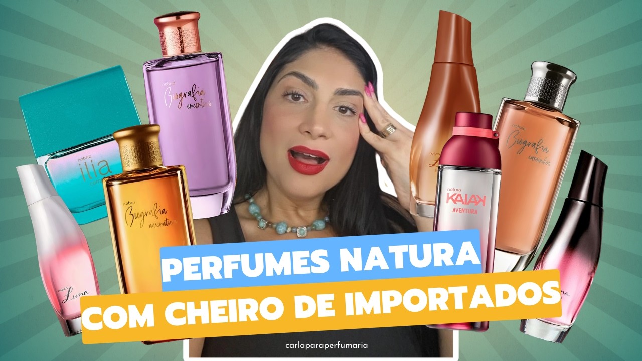Perfumes NATURA parecidos com Importados CAROS! Você Vai Amar! 💖✨