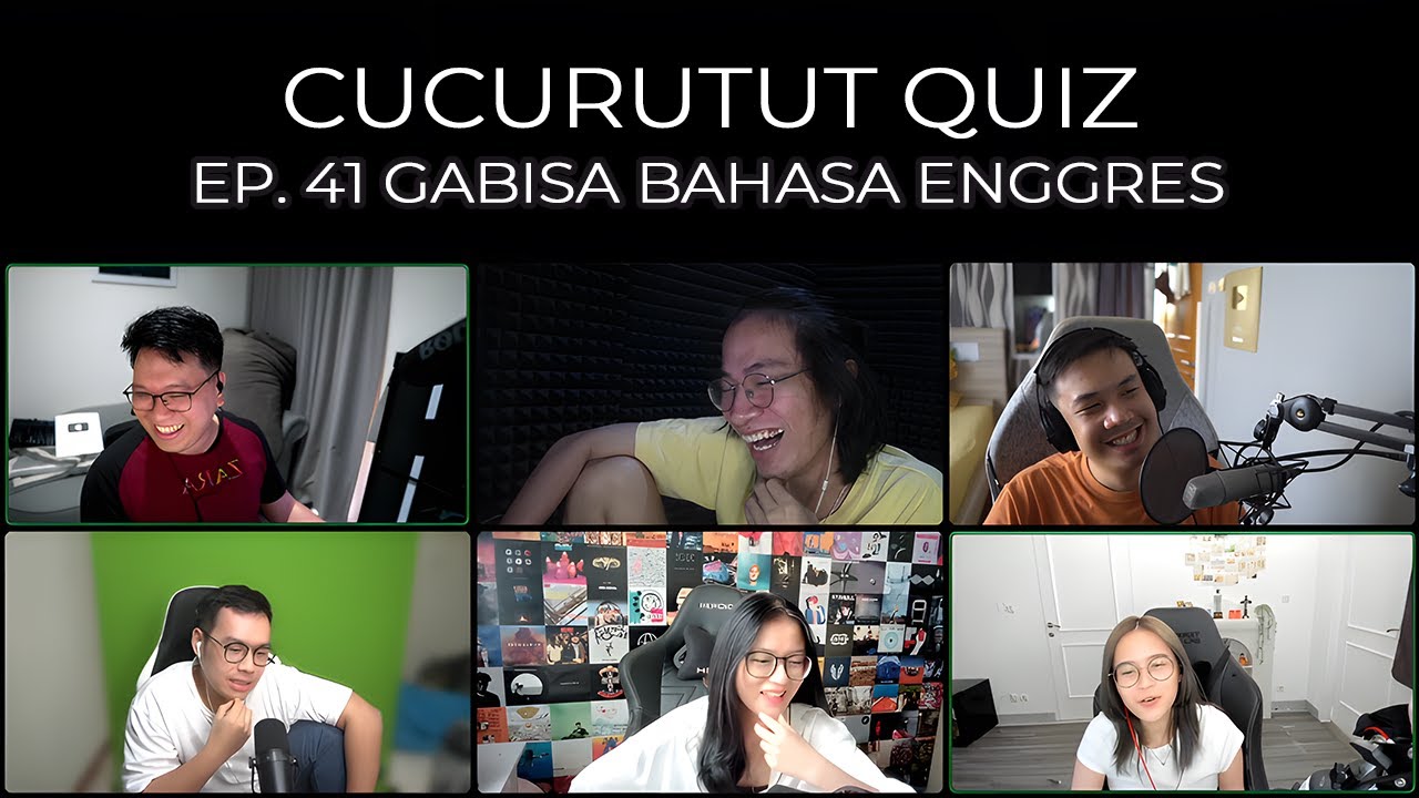 GABISA BAHASA ENGGRES - Cucurutut Quiz #41