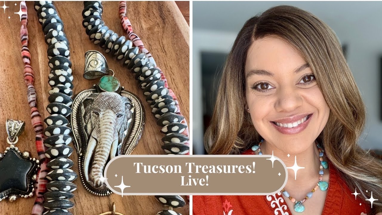 Tucson Treasures: New Beads & Jewelry Making LIVE! 🌵 ☀️