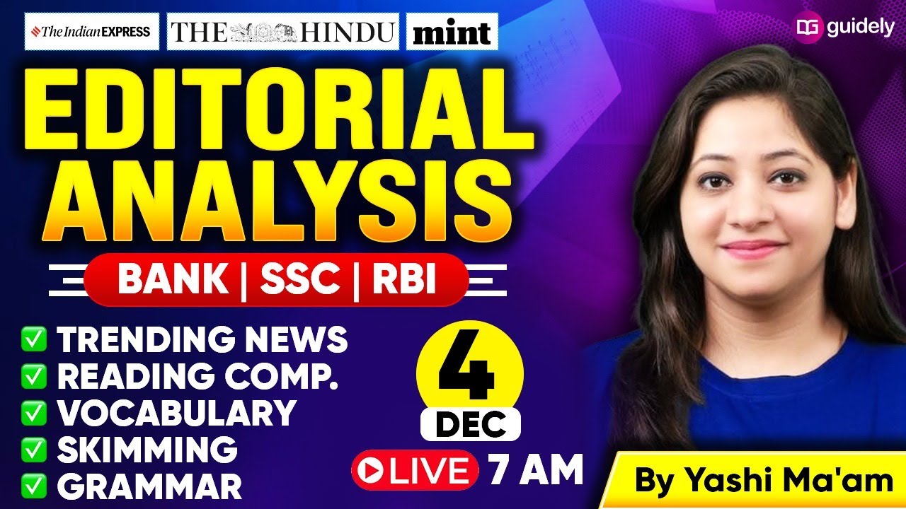4 Dec 2025 | The Hindu Editorial Analysis | Reading, Grammar, Vocab, MCQs | Editorial By Yashi Ma'am